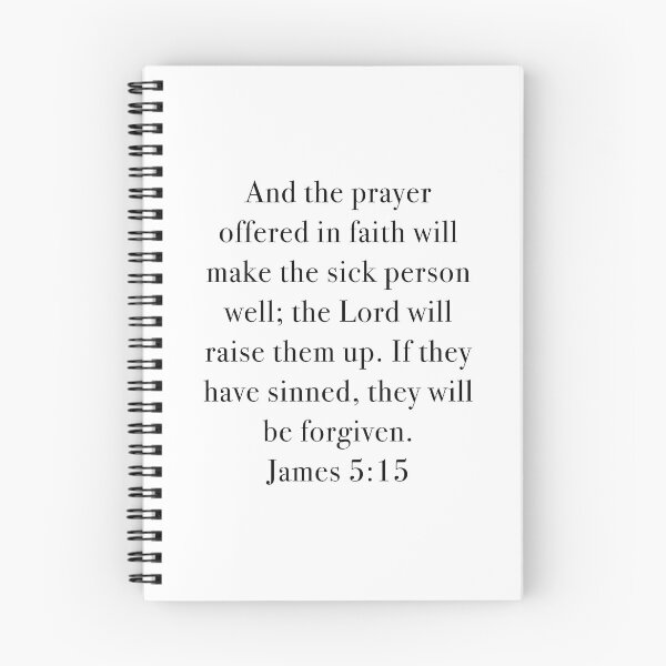 Item preview, James 5:15 -The prayer offered in faith will make the sick person well designed and sold by corbrand.