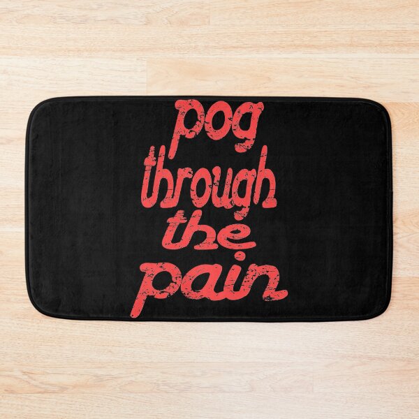 Item preview, Pog Through The Pain designed and sold by toddbrooney.