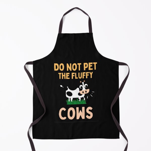 Item preview, Do Not Pet The Fluffy Cows Funny Fluffy Cows Quotes designed and sold by chetan786.