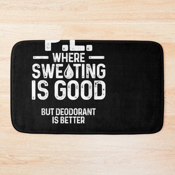 Item preview, PE Physical Education Teacher Sweating designed and sold by herrerabird67.