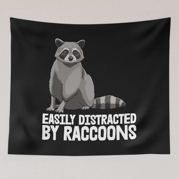 Item preview, Easily Distracted By Raccoons designed and sold by Bendthetrend.