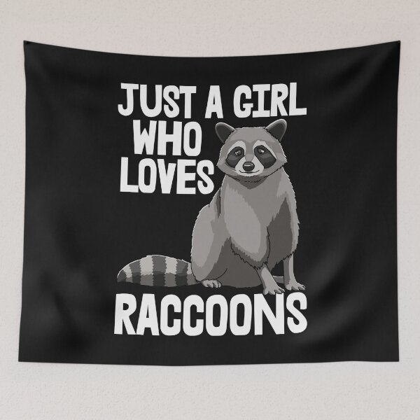Item preview, Just A Girl Who Loves Raccoons designed and sold by Bendthetrend.