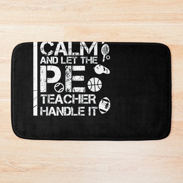 Item preview, Let the PE Teacher Handle it designed and sold by herrerabird67.