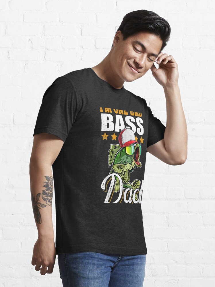 Mens Im One Bad Bass Dad Funny Bass Fishing Fathers Day | Essential T-Shirt