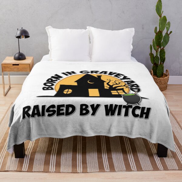 Item preview, BORN IN A GRAVEYARD RAISED BY A WITCH!! designed and sold by Printdude.