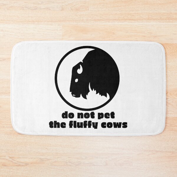 Item preview, Do Not Pet The Fluffy Cows Funny Bison Buffalo designed and sold by CBCreations73.