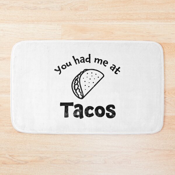 Item preview, You Had Me At Tacos Funny Taco Lover designed and sold by geminivibe.