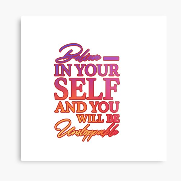 Motivational Metal Print