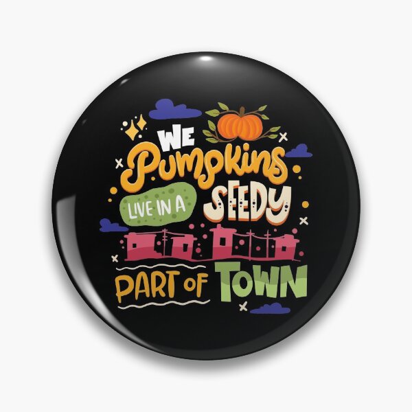 Item preview, We Pumpkins Live In A Seedy Part Of Town designed and sold by anziehend.