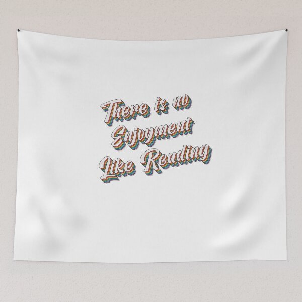 Item preview, There Is No Enjoyment Like Reading designed and sold by ProArtzilla.