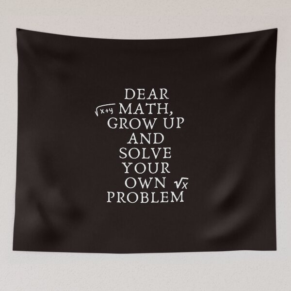 Item preview, Funny Math Quote for Girls or Boys Teens Men Women Dear Math designed and sold by Slickyvert.