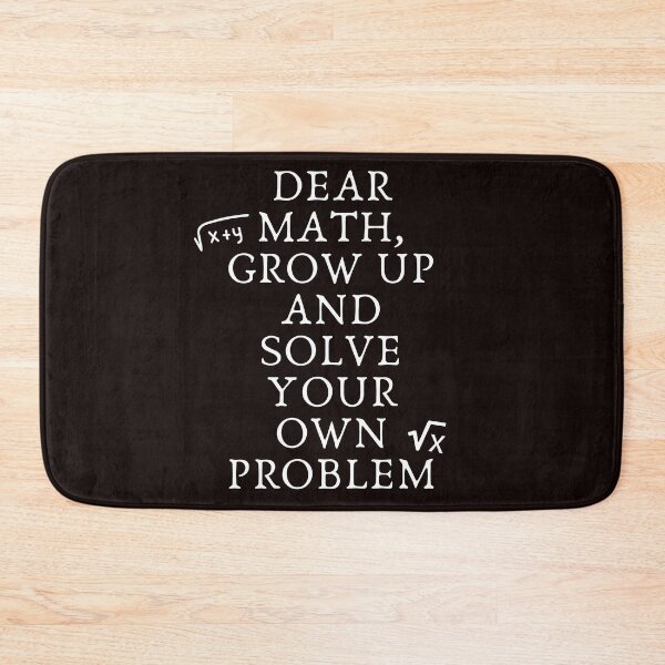 Item preview, Funny Math Quote for Girls or Boys Teens Men Women Dear Math designed and sold by Slickyvert.