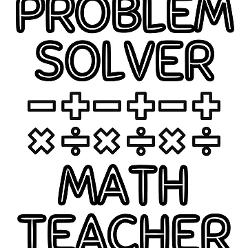 Artwork thumbnail, Problem Solver Math Teacher by CBCreations73