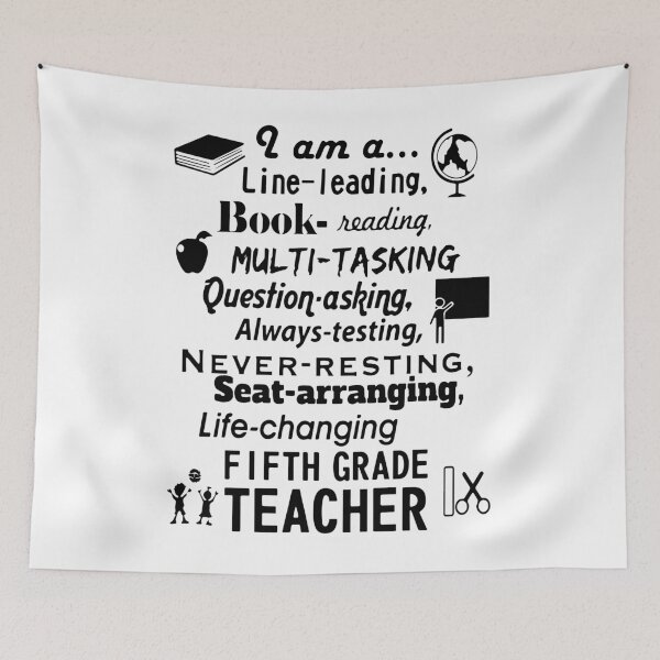 Item preview, i am a line leading book reading multu tasking question asking always testing never resting seat arreanging life changing fifth grade teacher nerd designed and sold by RalphTrottier.