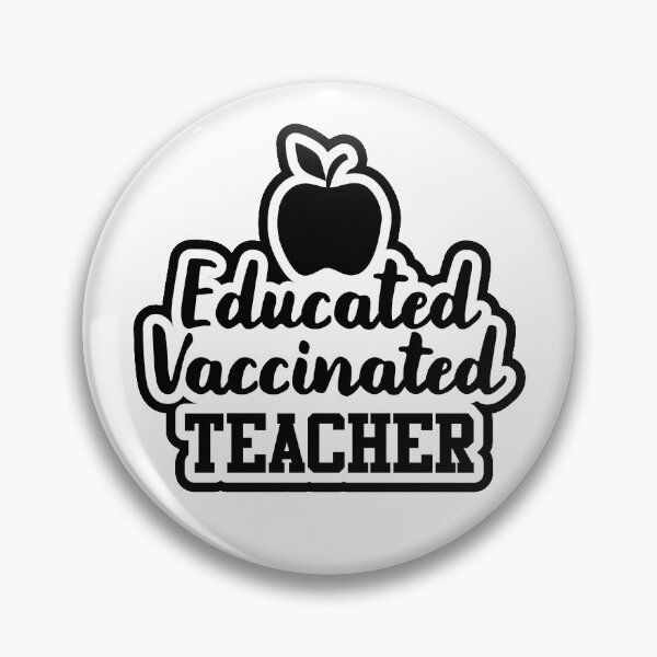 Item preview, Educated Vaccinated Teacher | Back To School Teachers designed and sold by GravitiTees.