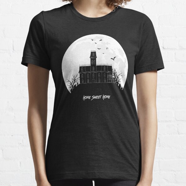 Home Sweet Home - Haunted House Essential T-Shirt