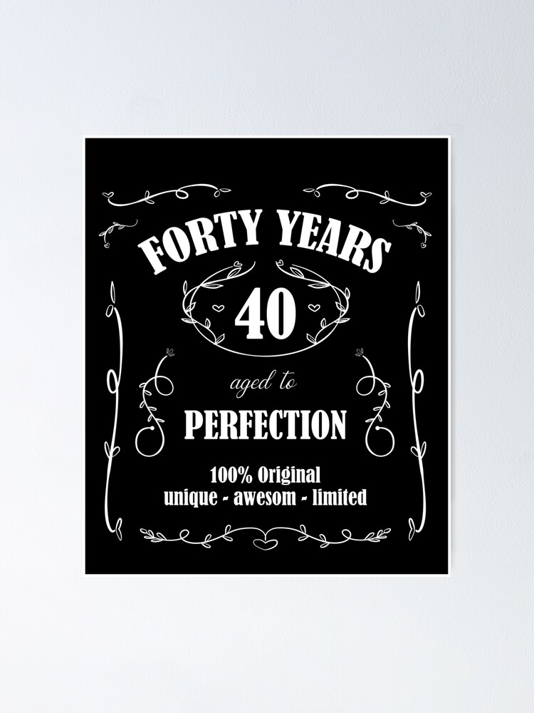 40-years-aged-to-perfection-round-birthday-poster-by-shirt-designs-redbubble