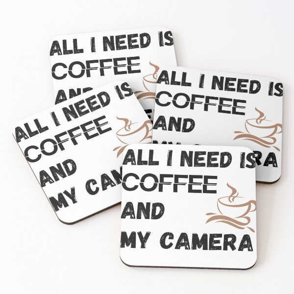 Item preview, ALL I NEED IS COFFEE AND MY CAMERA designed and sold by Printdude.