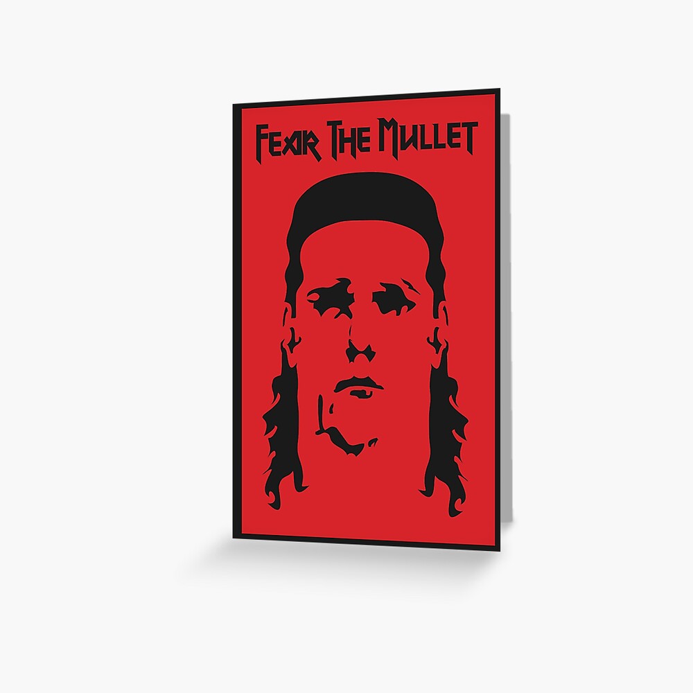 Fear the Mullet Greeting Card