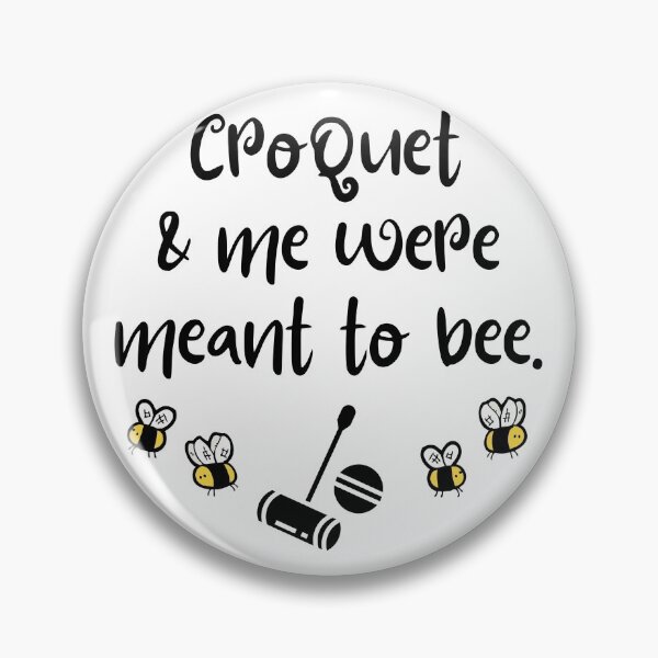 Item preview, Croquet & me were meant to bee. designed and sold by TheGreenGoat.
