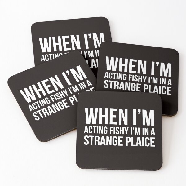 Item preview, When I'm acting Fishy designed and sold by Slogans4u.