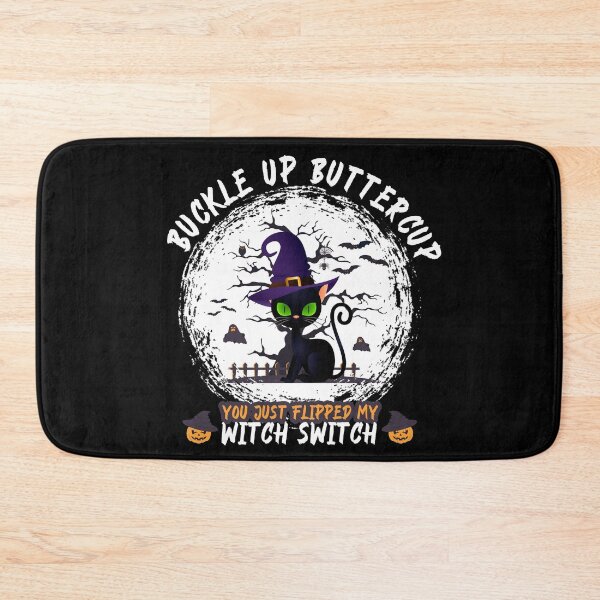 Item preview, Black Cat Buckle up Buttercup You Just Flipped My Witch Switch Funny Cat Witch designed and sold by NEGI STORE ★★★★★.