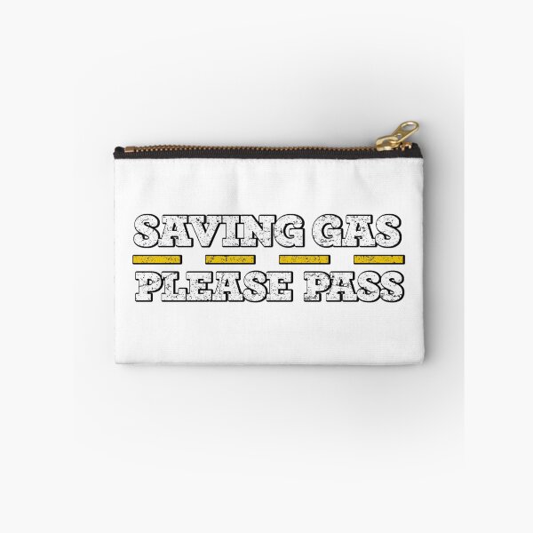 Item preview, SAVING GAS - PLEASE PASS / Slow Driver Graphic Design designed and sold by massiveink.