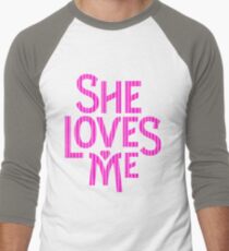 She Loves Me - logo art Men's Baseball ¾ T-Shirt