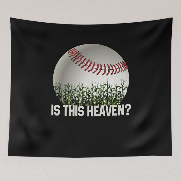 Item preview, Is This Heaven? No It's Iowa Corn Field Of Baseball Dreams designed and sold by bucktundBr.