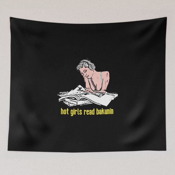 Item preview, Hot Girls Read Bakunin designed and sold by RevolutionInPaint.