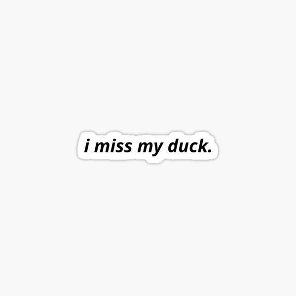 Item preview, i miss my duck gift for duck lover, gift for duck owner designed and sold by Exey02.