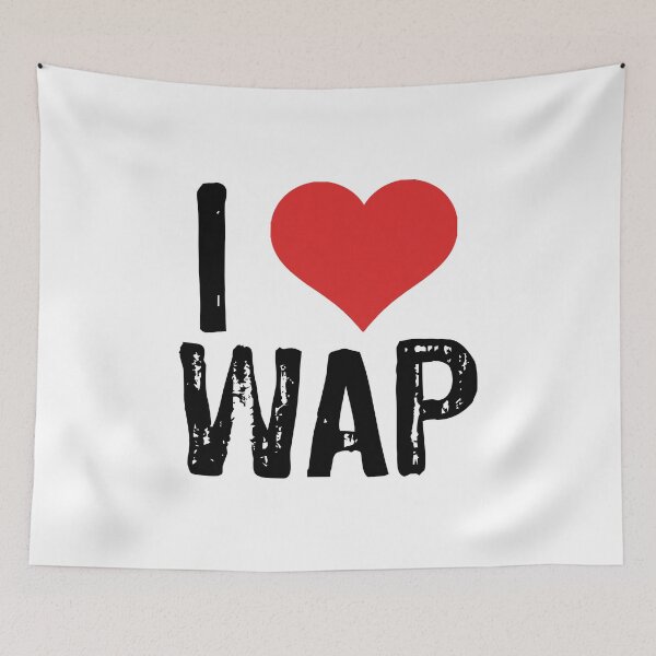 Item preview, I Love WAP designed and sold by The "I Love Everything" Shop.
