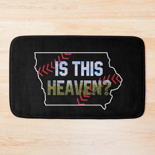 Item preview, Is This Heaven? No It's Iowa Corn Field Of Baseball Dreams designed and sold by bucktundBr.
