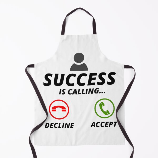 Item preview, success is calling accept designed and sold by InsaneCorner.