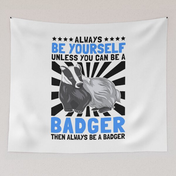 Item preview, Honey badger always be yourself badger marten designed and sold by madgrfx.