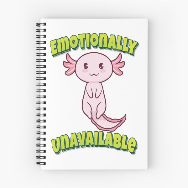 Item preview, Emotionally Unavailable Axolotl designed and sold by ProjectX23.