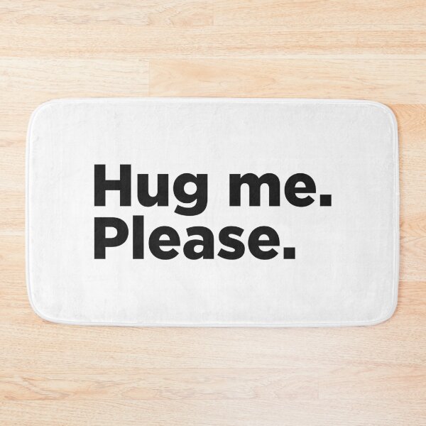 Item preview, Hug Me. Please. designed and sold by Memefy.