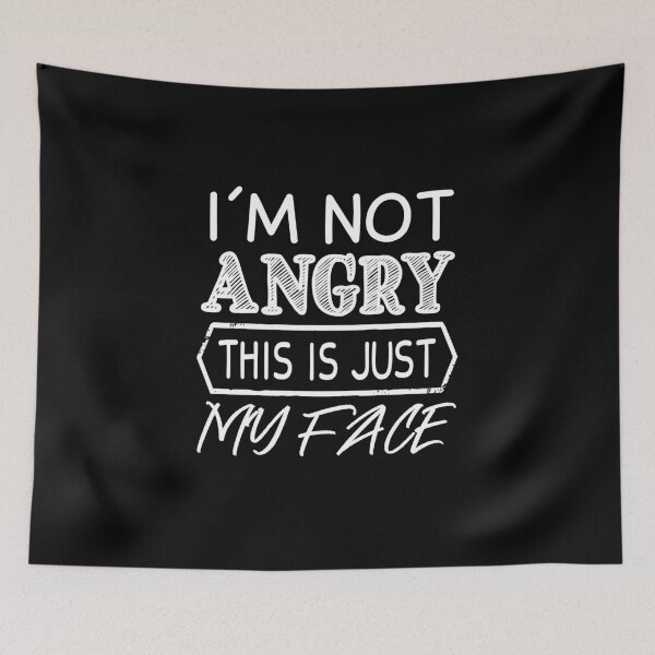 Item preview, I'm Not Angry This Is Just My Face, Funny, Sarcastic, Humor  designed and sold by JustGift.