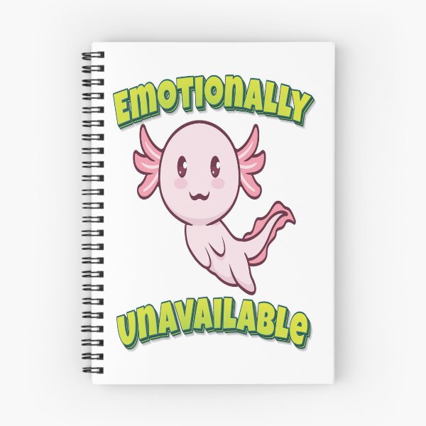 Item preview, Emotionally Unavailable Axolotl designed and sold by ProjectX23.
