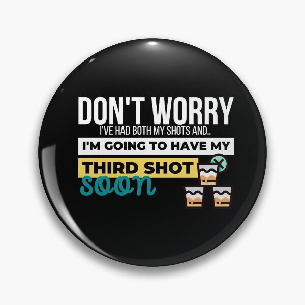 Item preview, Don't worry I've had both my shots Funny Vaccination Tequila designed and sold by PhatSanthaphan.