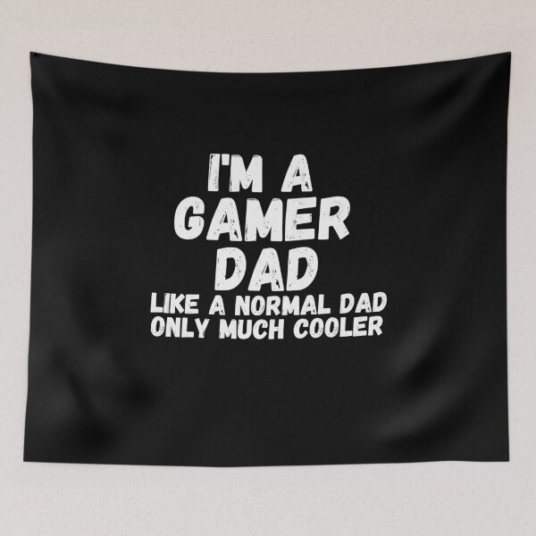 Item preview, Im A Gamer Dad Im A Normal Dad Only Much Cooler designed and sold by Gamerss4Life.