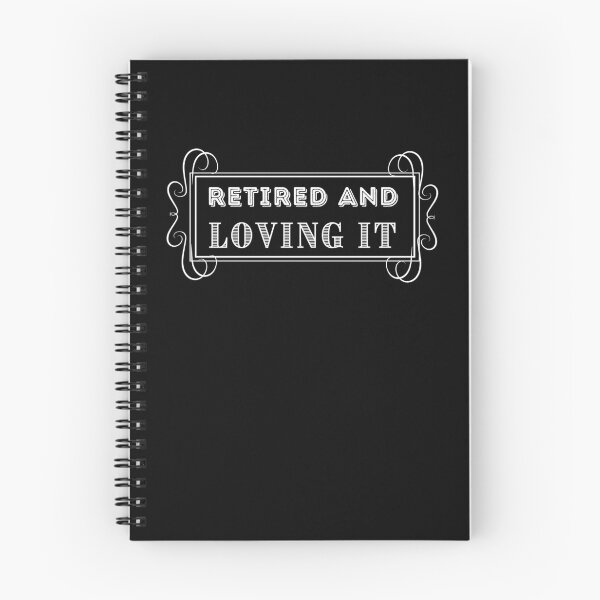 Item preview, Retired And Loving It designed and sold by Your Favorite Shop.