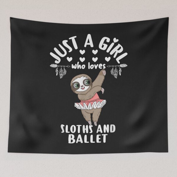 Item preview, Ballerina Sloth Dancer Just A Girl Who Loves Sloths & Ballet designed and sold by suexhxsandr.