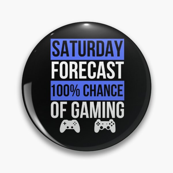 Item preview, Funny Gaming Saturday Forecast 100% Change Of Gaming designed and sold by Gamerss4Life.