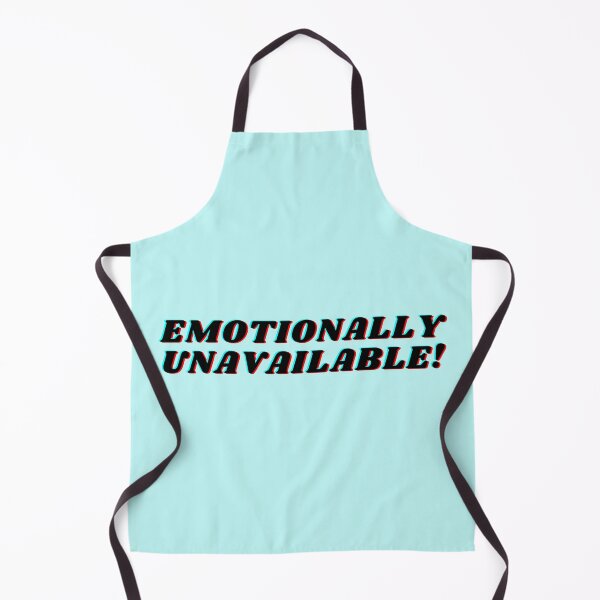 Item preview, Emotionally Unavailable designed and sold by 2-Of-A-Kind.