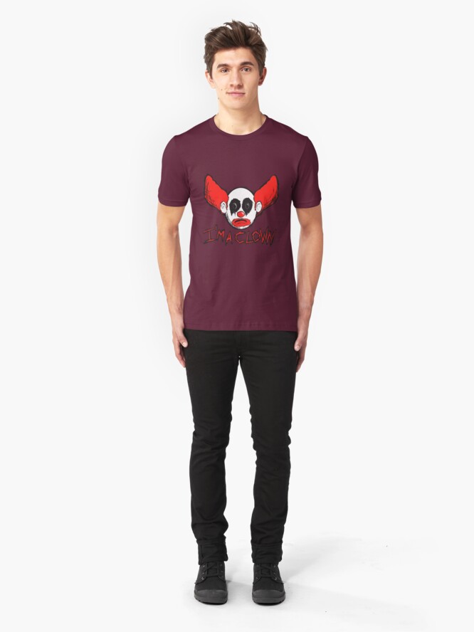 Alternate view of I'm A Clown... Slim Fit T-Shirt