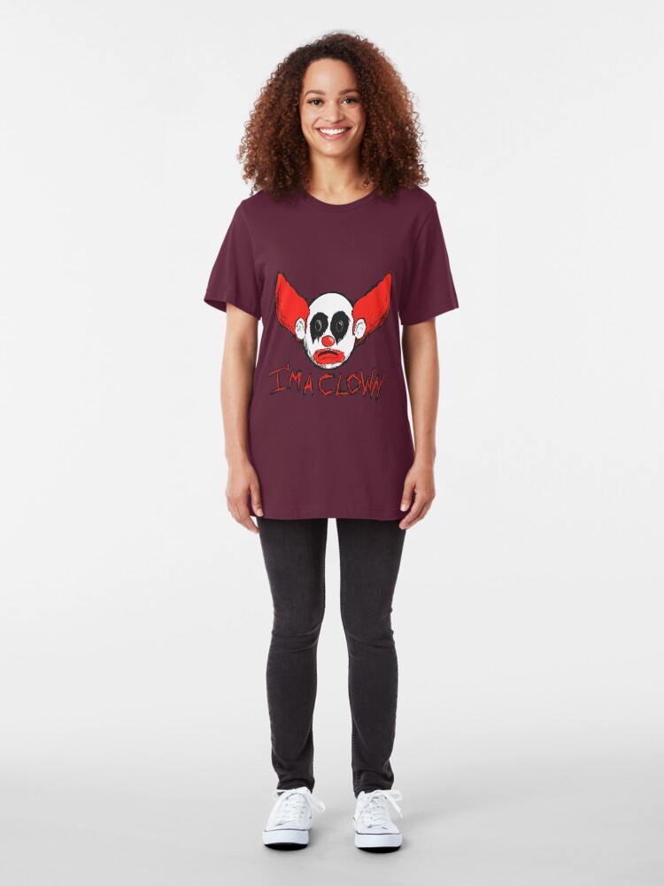 Alternate view of I'm A Clown... Slim Fit T-Shirt