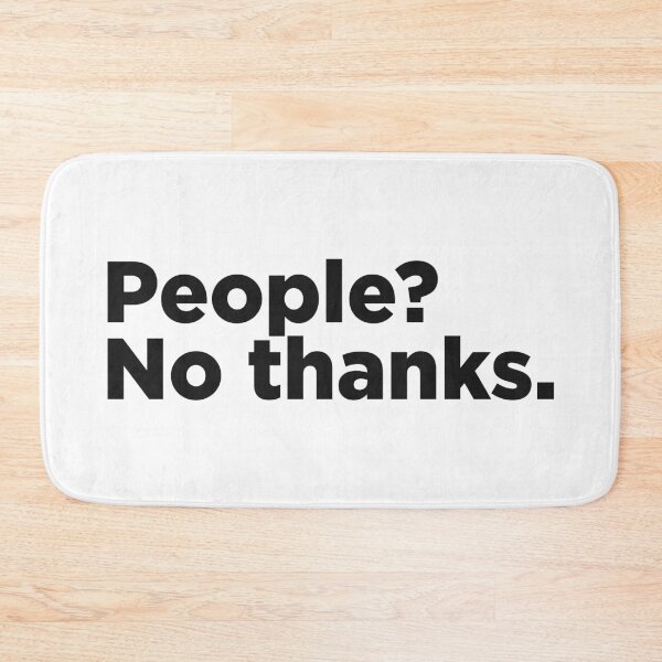 Item preview, People? No thanks. designed and sold by Memefy.