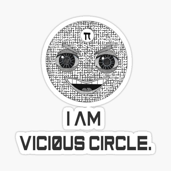 I am Vicious Circle Sticker