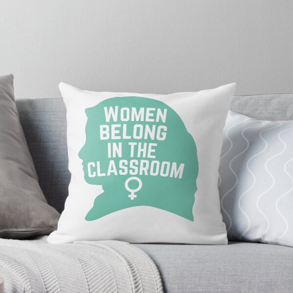 Item preview, Women belong in the Classroom designed and sold by STEM-women.